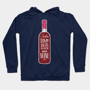 Christmas Time Social Distancing And Wine Hoodie